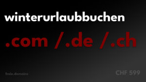 Winterurlaubbuchen.com / .de/ .ch - Alle drei Domains sprechen Winterurlaubbuchungen an und jede Endung spezifische Märkte und Zielgruppen.
